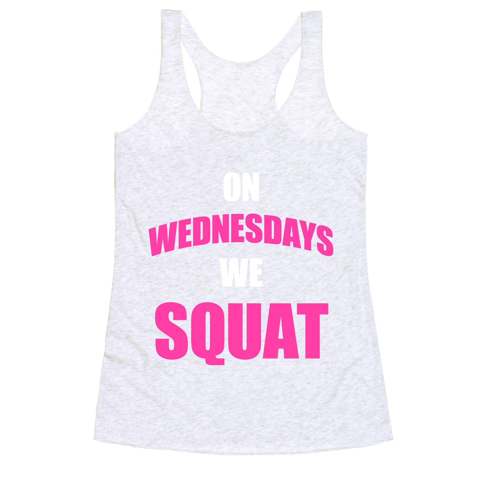 On Wednesdays We Squat Racerback Tank